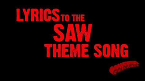 Goldentusk's SAW Theme Song Lyrics - YouTube