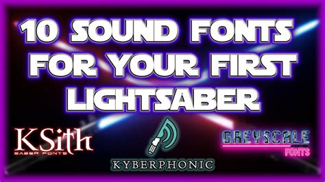 10 AMAZING SOUND FONTS FOR YOUR NEOPIXEL LIGHTSABER | PROFFIE | CFX | VERSO | XENOPIXEL | GHV3 ...