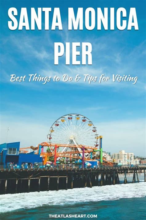 Santa Monica Pier: BEST Things To Do & Tips For Visiting