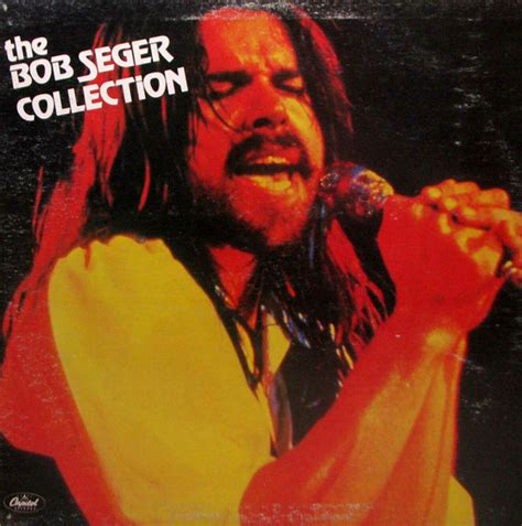 Bob Seger – The Bob Seger Collection | Releases | Discogs