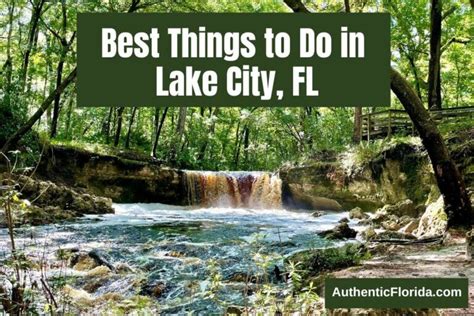 19 Best Things to Do in Lake City, FL • Authentic Florida