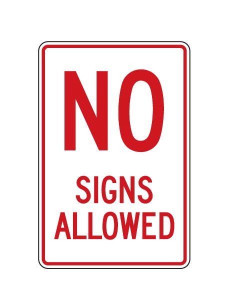 Buy our aluminum "No Signs Allowed" sign at Signs World Wide