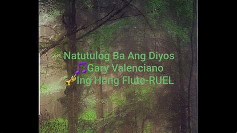 Natutulog ba ang Diyos? - Gary Valenciano | Flute Cover | - YouTube