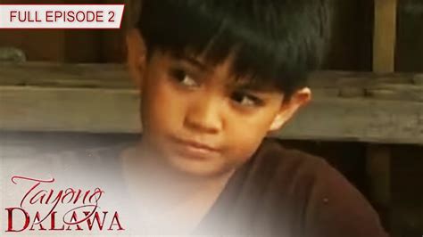 Tayong Dalawa: Full Episode 2 | Jeepney TV - YouTube