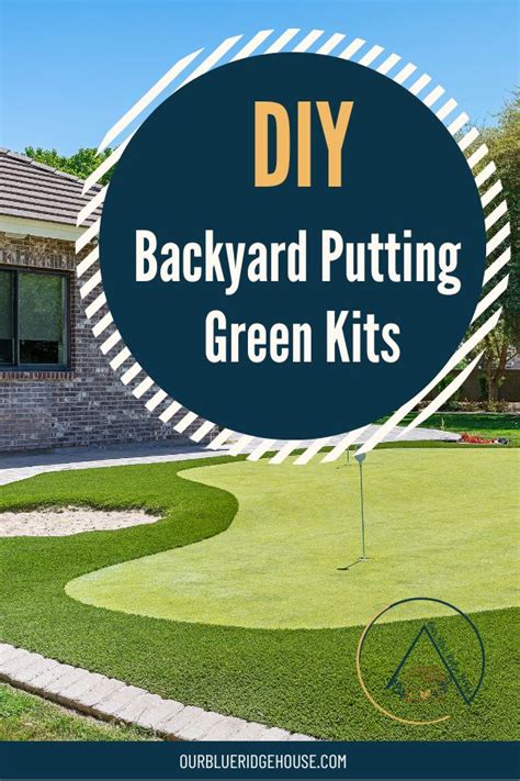 11 DIY Backyard Putting Green Kits - Our Blue Ridge House