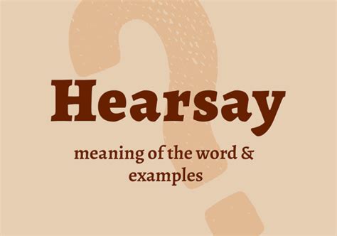 Hearsay - what does it mean? Definition, examples & origin