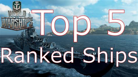 World of Warships- Top 5 Ranked Ships - YouTube