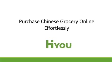 PPT - Purchase Chinese Grocery Online Effortlessly PowerPoint ...