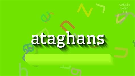 How to say "ataghans"! (High Quality Voices) - YouTube