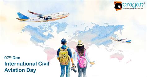 7th December: International Civil Aviation Day • Prayan Animation