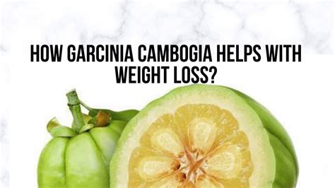 How Garcinia Cambogia helps with Weight Loss?