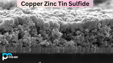 What is Copper Zinc Tin Sulfide? Properties and Uses