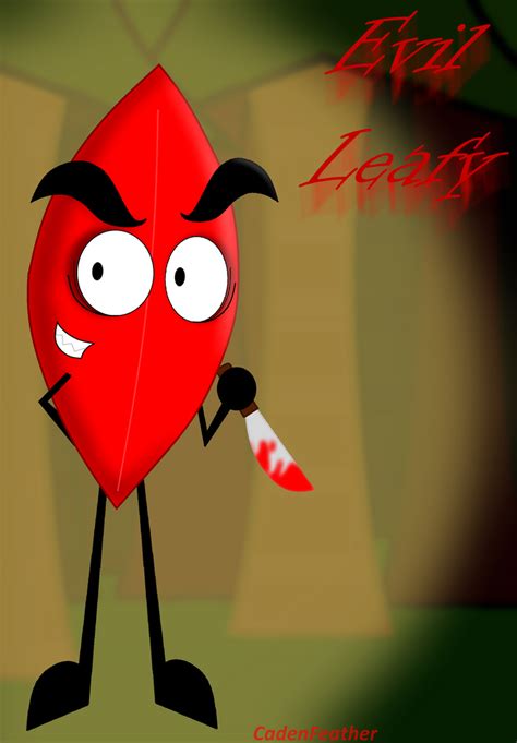 BFDI(A) / IDFB - Evil Leafy by CadenFeather on DeviantArt