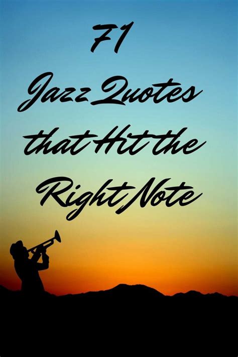 71 Jazz Quotes that Hit the Right Note - Darling Quote