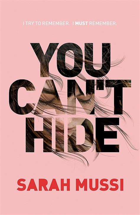 You Can't Hide by Sarah Mussi | Goodreads