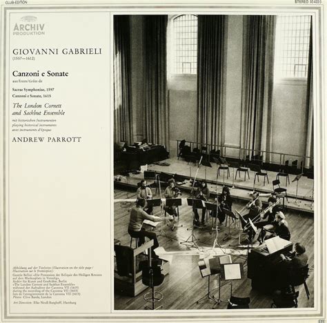 Andrew Parrott. London Cornett and Sackbut Ensemble. Gabrieli. Canzoni e Sonate – Bertelsmann ...