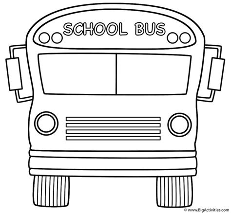 School Bus (Front) - Coloring Page (Back to School) | School coloring pages, School bus ...