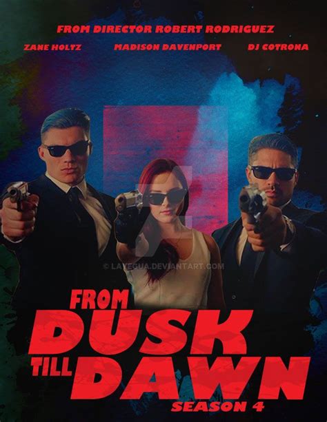 From Dusk Till Dawn Season 4 Poster by LaYegua on DeviantArt