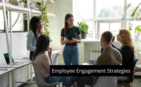 Employee Engagement Strategies- Top 12 You Need To Know