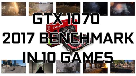 Geforce GTX 1070: BENCHMARK IN 10 GAMES 1080p/4K RESOLUTION - YouTube