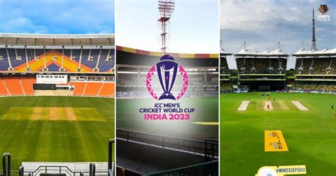 Venues for ICC Cricket World Cup 2023: Names, Specifications, Capacity ...