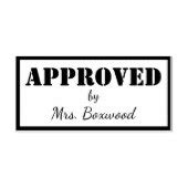 Approved by Custom Name Rubber Stamp | Zazzle