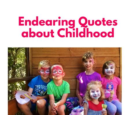 Endearing Quotes about Childhood - Sharing Our Experiences