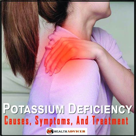 Potassium Deficiency - Causes, Symptoms And Treatment