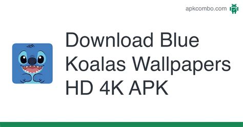 Blue Koalas Wallpapers HD 4K APK (Android App) - Free Download