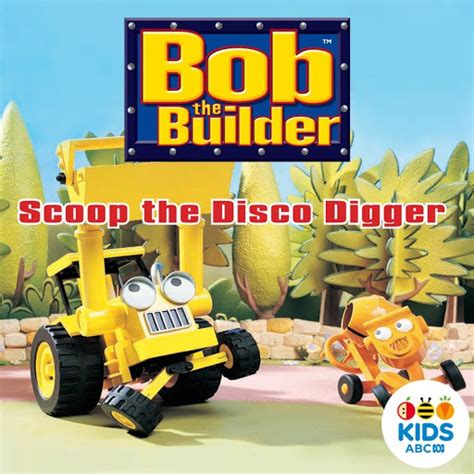 Bob the Builder, Scoop the Disco Digger - TV on Google Play