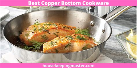 5 Best Copper Bottom Cookware In 2024 - housekeepingmaster