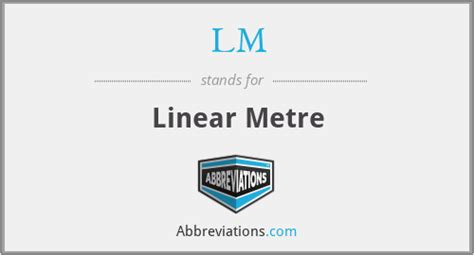 LM - Linear Metre