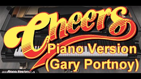 Piano Version - Cheers Theme (Gary Portnoy) - YouTube