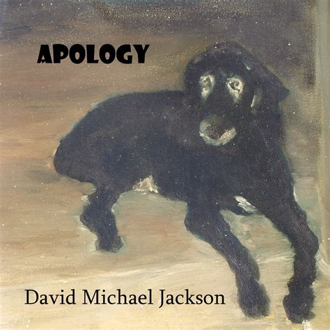 Apology Song and Lyrics by David Michael Jackson – Artvilla