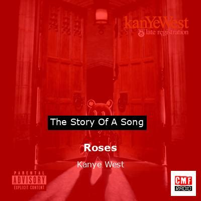 The story and meaning of the song 'Roses - Kanye West