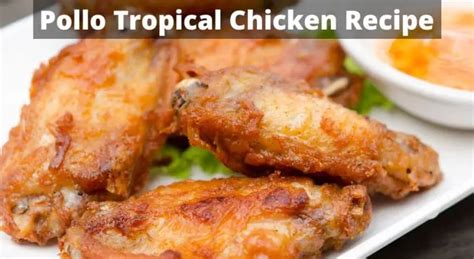 Pollo Tropical Chicken Recipe [Copycat] | Easy Kitchen Guide