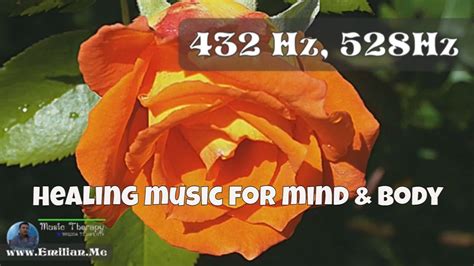 Muzica terapeutica de relaxare pentru minte si corp, 432 hz, 528 hz ...