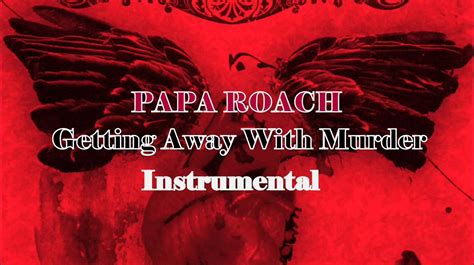 Papa Roach - Getting Away With Murder (Instrumental Version) - YouTube