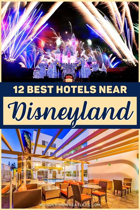 The 12 Best Hotels Near Disneyland (Anaheim, California) – Wandering Wheatleys