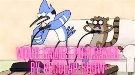 Video Games Portrayed By Regular Show - YouTube