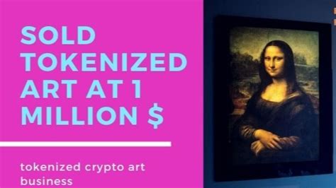 Sold tokenized art at 1 million USD