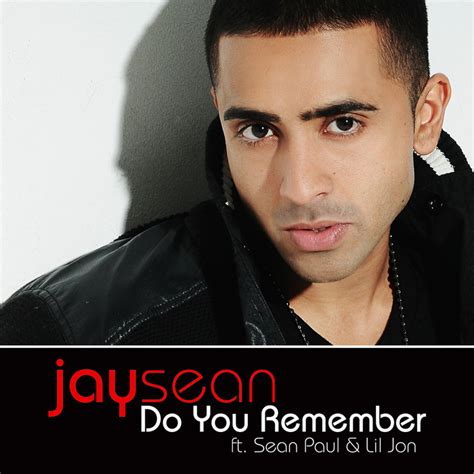 Do You Remember by Jay Sean feat Sean Paul/Lil Jon on MP3, WAV, FLAC, AIFF & ALAC at Juno Download