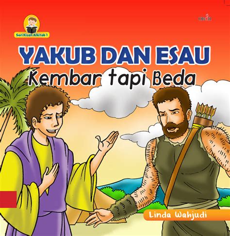 Buku Cerita Anak Rohani Bergambar - Yakub dan Esau | Lazada Indonesia