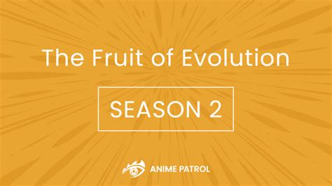 The Fruit of Evolution Season 2 Release Date - Anime Patrol