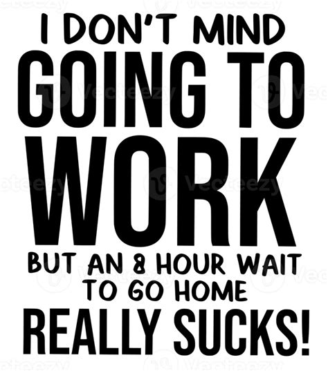 Funny Motivational Quotes For Work