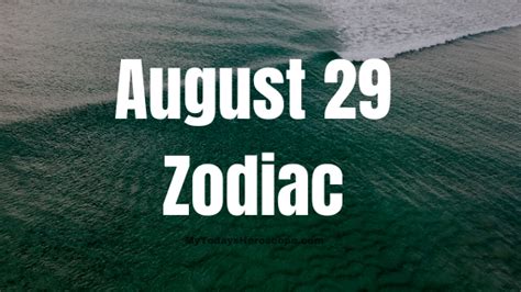 August 29 Zodiac Sign Personality, Compatibility, Traits and More