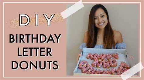 DIY Birthday Letter Donuts | DIY California Donuts - YouTube