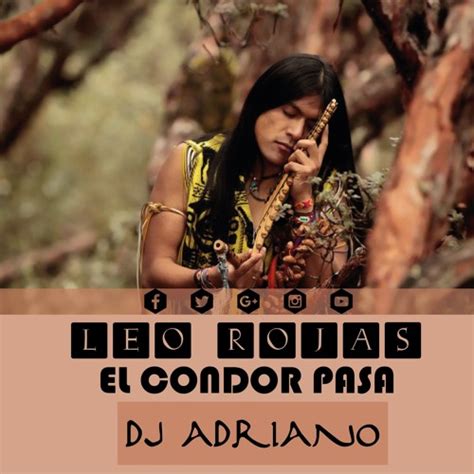 Stream El Condor Pasa - Leo Rojas (Version) :: DjAdriano 2k15 by DjAdrianoPeru | Listen online ...