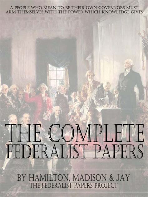 The Complete Federalist Papers | PDF | The Federalist Papers | United ...