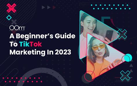 The Beginner Guide to TikTok Marketing in 2023